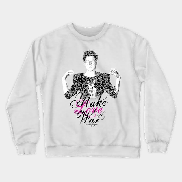 Make Love not War Crewneck Sweatshirt by hazstylestrash